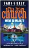 Books: This Little Church Went To Market by Gary Gilley - Girded with Truth